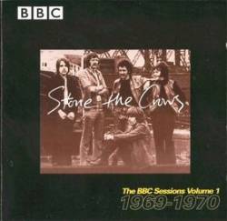 Stone The Crows : The BBC Sessions Volume 1 (1969-1970)